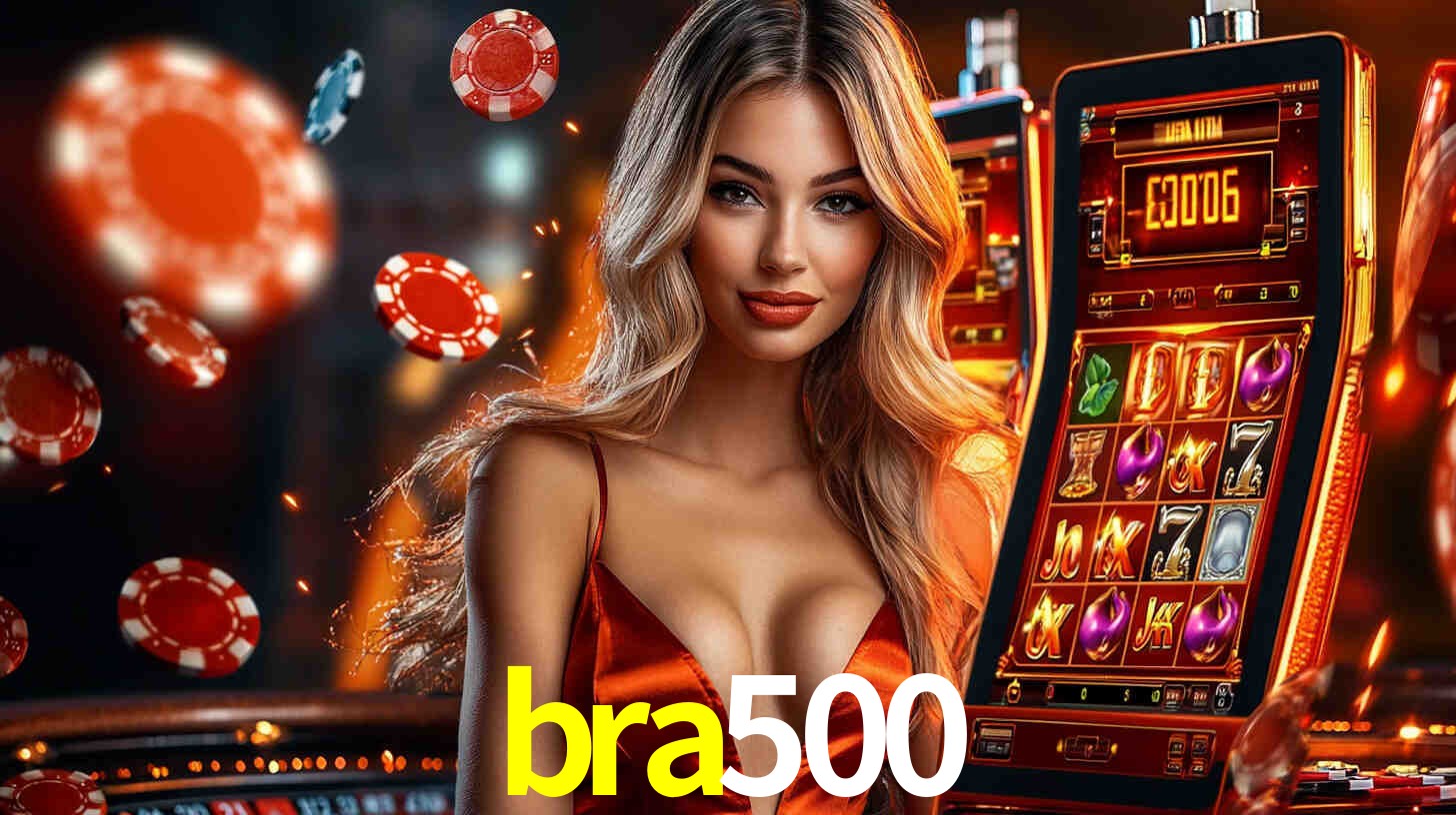 bra500: Seu Cassino Premiado com Pagamentos Rápidos