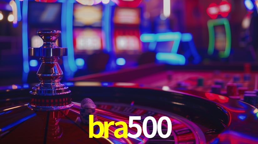 bra500: Jogos de Caça-Níqueis-Altas Recompensas, Roleta-Velocidade, Blackjack-Desafios Máximos